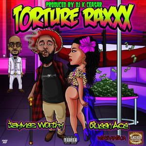 Torture Raxxx (Explicit)