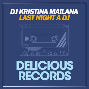Last Night A DJ (Original Mix)