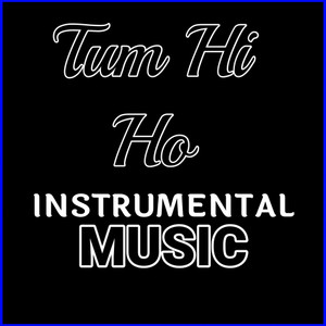 Tum Hi Ho