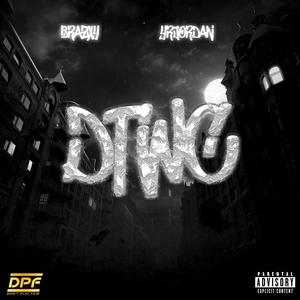 DTWC (feat. Yrjordan) [Explicit]