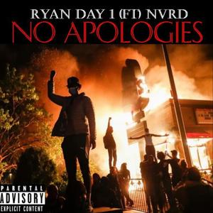 No Apologies (feat. NVRD) [Explicit]