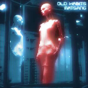 OLD HABITS (Explicit)