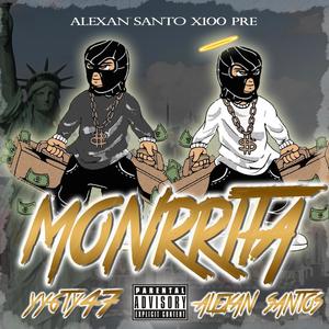 Monrrita (feat. Alexan Santos & LDV) [Explicit]