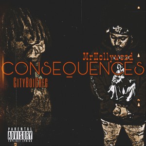 Consequences (feat. MrHollywood) [Explicit]