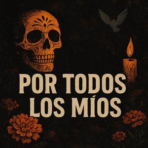Por Todos Los Mios (Explicit)