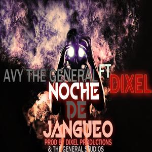 Noche de Jangueo (feat. Dixel)