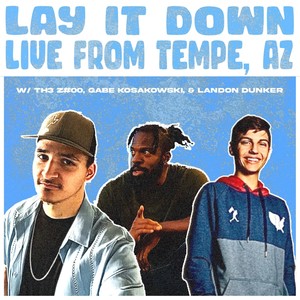 Lay It Down (Live From Tempe, AZ)