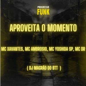 Aproveita o Momento (Explicit)