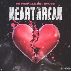 HeartBreak (feat. FG Trap & BTA C3) [Explicit]