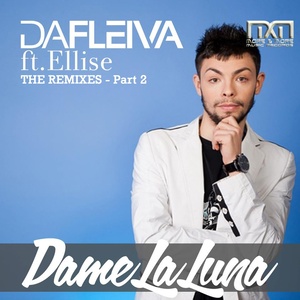 Dame la Luna (The Remixes, Part 2)