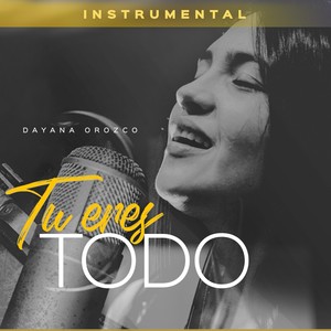 Tu Eres Todo (Inst.)