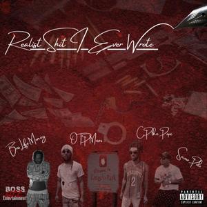 Realist **** I Ever Wrote(feat. Boss Life Money, Snow Polo & O.T.P. Moses) (Explicit)