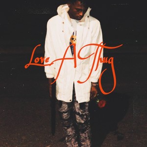 Love A Thug (Explicit)