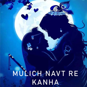 Mulich Navt Re Kanha