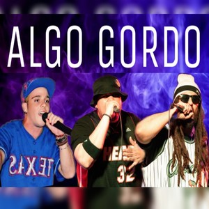 Algo Gordo (Explicit)