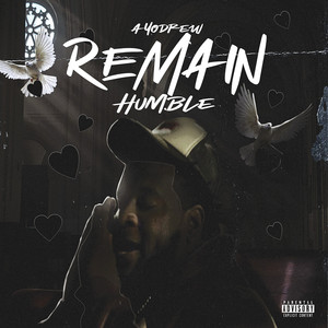Remain Humble (Explicit)