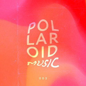 Polaroid Music, Vol. 005