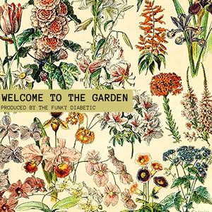 Welcome To The Garden (Explicit)