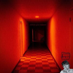 since you asked (Explicit)