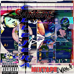 SANGRE CALLEJERA MIXTAPE VOL.1 (Explicit)