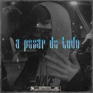 A pesar de todo
