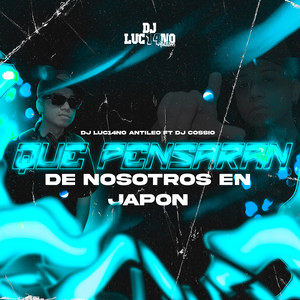 Que Pensaran De Nosotros En Japon (Guaracha)