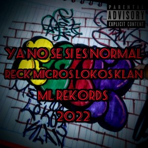 Ya No Se Si Es Normal (Explicit)