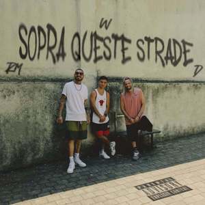 Sopra Queste Strade (Explicit)