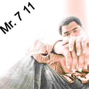 Mr. 7-11 (Explicit)