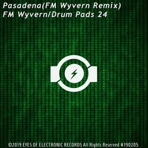 Pasadena（FM Wyvern Remix）