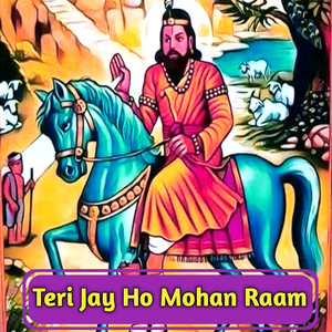 Teri Jay Ho Mohan Raam