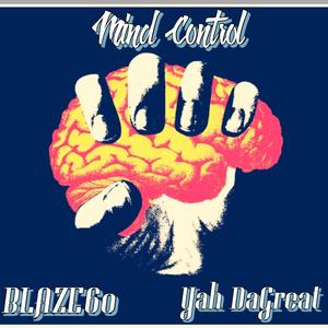 Mind Control (feat. Yah DaGreat) (Explicit)