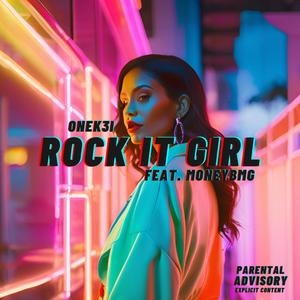 Rock It Girl (feat. MoneyBMG) (Explicit)