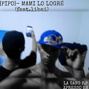 MAMI LO LOGRE (feat. LIBAI) [Explicit]