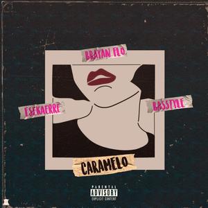 CARAMELO (feat. EsekaErre & BasStyle)