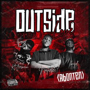 Outside love (Abonten) (feat. Kt.Jermein  & Kayd) (Explicit)