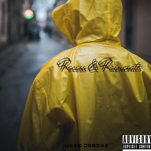 Recess & Raincoats (Explicit)