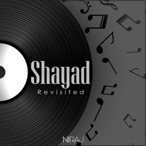 Shayad(Revisited)