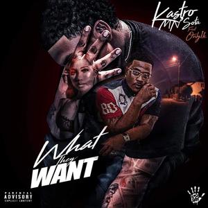 What They Want (Explicit)