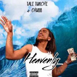 Heavenly (feat. Chubbz carlito) [Explicit]