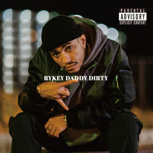 RYKEYDADDYDIRTY (Explicit)