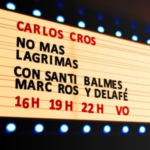 No Más Lágrimas (con Santi Balmes, Marc Ros y Delafé)