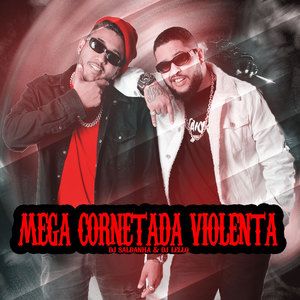 Mega Cornetada Violoenta (Explicit)