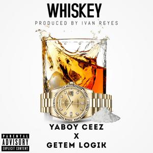 Whiskey (feat. Getem Logik) [Explicit]