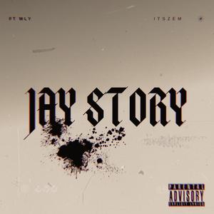 JAY STORY (feat. WLY) [Explicit]