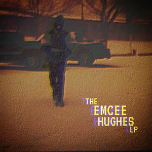Emcee Hughes (Explicit)