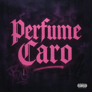 Perfume Caro (Explicit)