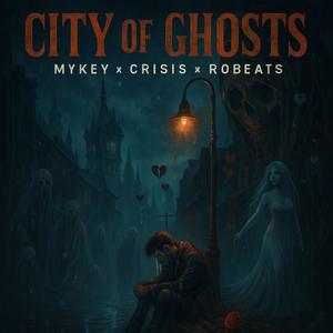 City Of Ghosts (feat. RoBeats)
