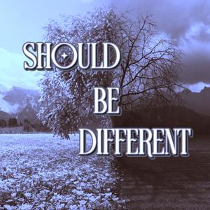 Should Be Different