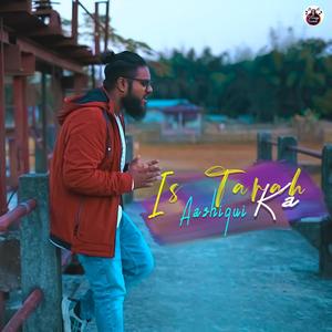 Is Tarah Aashiqui Ka (Explicit)